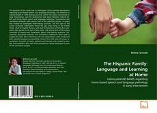 Buchcover von The Hispanic Family: Language and Learning at Home