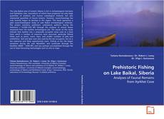 Buchcover von Prehistoric Fishing on Lake Baikal, Siberia