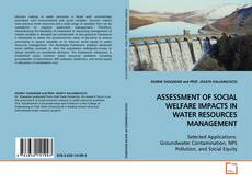 Capa do livro de ASSESSMENT OF SOCIAL WELFARE IMPACTS IN WATER
RESOURCES MANAGEMENT 