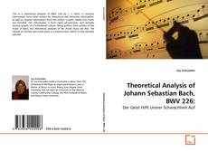 Theoretical Analysis of Johann Sebastian Bach, BWV 226:的封面