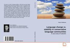Couverture de Language change vs. stability in conservative
language communities