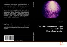 Buchcover von Nrf2 as a Therapeutic Target for Stroke and
Neurodegeneration