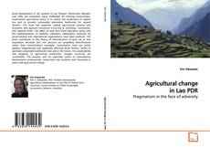 Buchcover von Agricultural change in Lao PDR