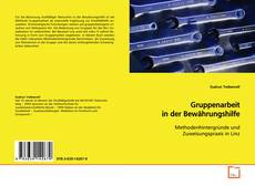 Copertina di Gruppenarbeit in der Bewährungshilfe