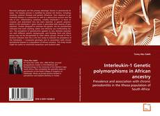 Interleukin-1 Genetic polymorphisms in African
ancestry的封面