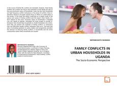 Buchcover von FAMILY CONFLICTS IN URBAN HOUSEHOLDS IN UGANDA