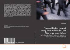 Buchcover von Toward higher ground away from American Cold War
intra-imperialism