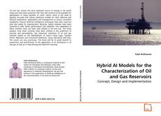 Buchcover von Hybrid AI Models for the Characterization of Oil and
Gas Reservoirs