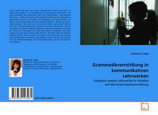 Couverture de Grammatikvermittlung in kommunikativen Lehrwerken