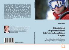 Buchcover von Männlichkeit im professionellen österreichischen
alpinen Skisport