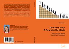Copertina di The Glass Ceiling: A View from the Middle