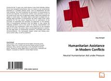 Copertina di Humanitarian Assistance in Modern Conflicts