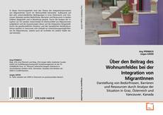 Buchcover von Über den Beitrag des Wohnumfeldes bei der Integration
von MigrantInnen