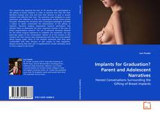 Buchcover von Implants for Graduation?
Parent and Adolescent Narratives