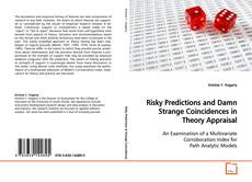 Buchcover von Risky Predictions and Damn Strange Coincidences in
Theory Appraisal