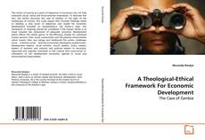 Buchcover von A Theological-Ethical Framework For Economic
Development