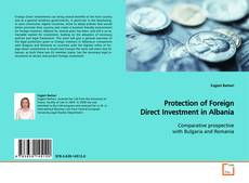 Copertina di Protection of Foreign Direct Investment in Albania
