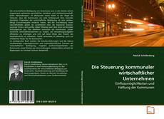 Buchcover von Die Steuerung kommunaler wirtschaftlicher Unternehmen