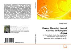 Capa do livro de Flavour Changing Neutral Currents in top quark decays 