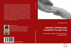 Copertina di Episodes of Relationship Completion Through Song