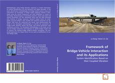 Buchcover von Framework of Bridge-Vehicle Interaction and its
Applications