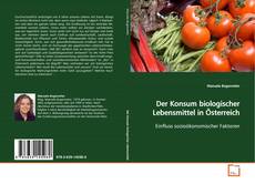 Couverture de Der Konsum biologischer Lebensmittel in Österreich