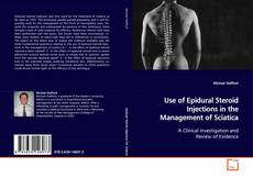 Couverture de Use of Epidural Steroid Injections in the Management
of Sciatica