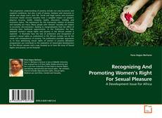 Buchcover von Recognizing And Promoting Women’s Right For Sexual Pleasure