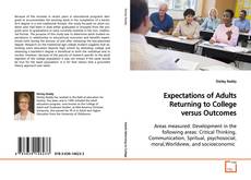 Capa do livro de Expectations of Adults Returning to College versus
Outcomes 
