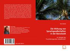 Couverture de Die Wirkung von Sprachgesellschaften in der
Barockzeit