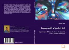 Capa do livro de Coping with a Spoiled Self 