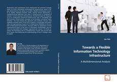 Buchcover von Towards a Flexible Information Technology
Infrastructure