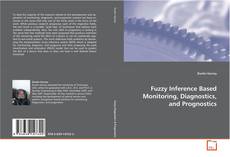 Buchcover von Fuzzy Inference Based Monitoring, Diagnostics, and
Prognostics