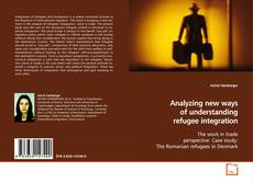 Copertina di Analyzing new ways of understanding refugee
integration