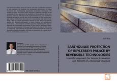 EARTHQUAKE PROTECTION OF BEYLERBEYI PALACE BY
REVERSIBLE TECHNOLOGIES的封面