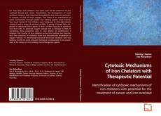 Capa do livro de Cytotoxic Mechanisms of Iron Chelators with
Therapeutic Potential 