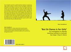 Copertina di "But Sir Dance is for Girls"