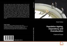 Couverture de Population Ageing, Dependency and
Overeducation