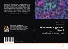 Buchcover von The Metastasis Suppressor: Ndrg-1