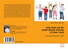 Buchcover von Body Ideals and the Health-Related Attitudes of Urban
Youth