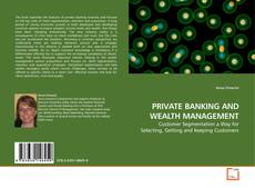 Couverture de PRIVATE BANKING AND WEALTH MANAGEMENT