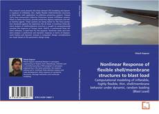 Capa do livro de Nonlinear Response of flexible shell/membrane
structures to blast load 
