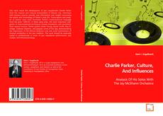Charlie Parker, Culture, And Influences kitap kapağı
