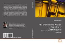 Buchcover von The Chemical and Physical Properties of Polychalcogens