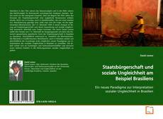Copertina di Staatsbürgerschaft und soziale Ungleichheit am
Beispiel Brasiliens
