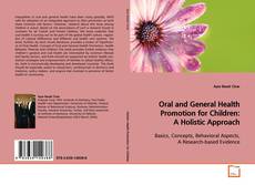 Copertina di Oral and General Health Promotion for Children: A
Holistic Approach