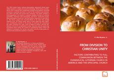 Copertina di FROM DIVISION TO CHRISTIAN UNITY