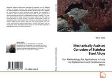 Buchcover von Mechanically Assisted Corrosion of Stainless Steel
Alloys