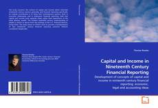 Copertina di Capital and Income in Nineteenth Century Financial Reporting