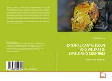 Buchcover von EXTERNAL CAPITAL FLOWS AND WELFARE IN DEVELOPING
COUNTRIES